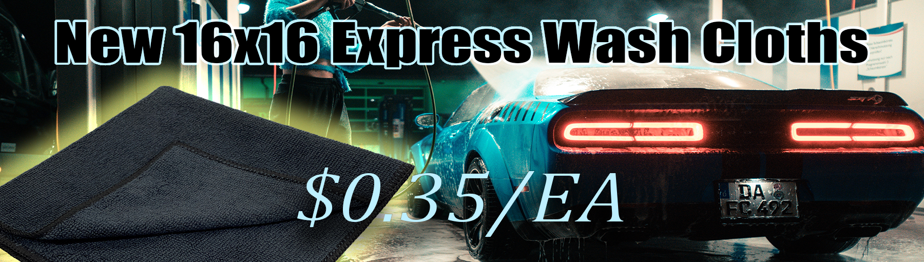 New 16x16 Express Wash Cloths for Car Washes. Just $0.35 each. By Car Washes, for Car Washes