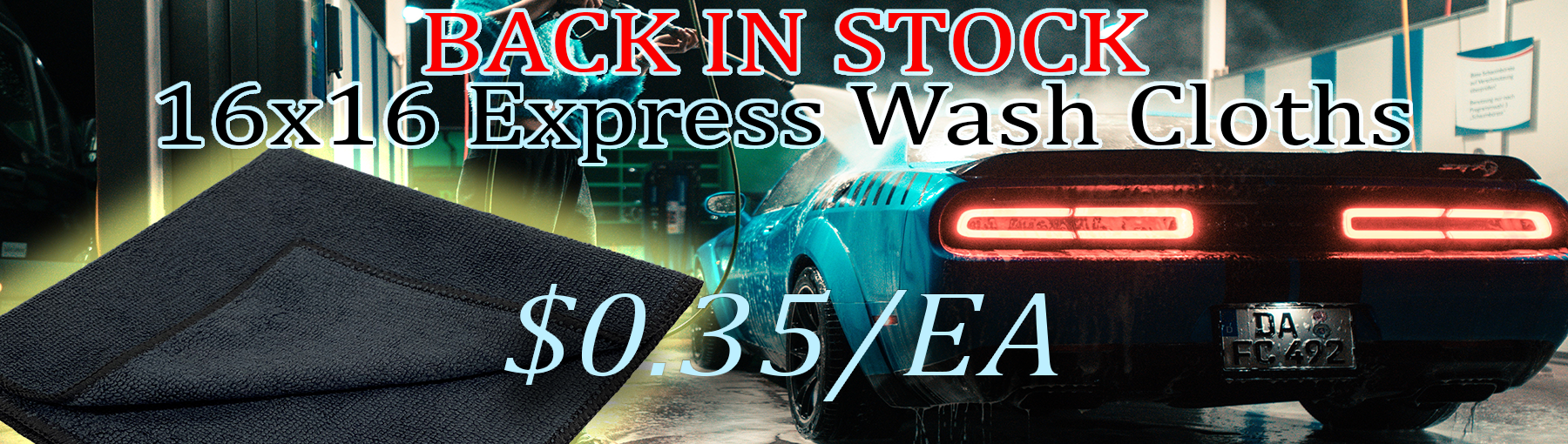 New 16x16 Express Wash Cloths for Car Washes. Just $0.35 each. By Car Washes, for Car Washes